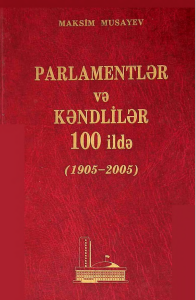 Parlamentlər və kəndlilər 100 ildə (1905-2005)